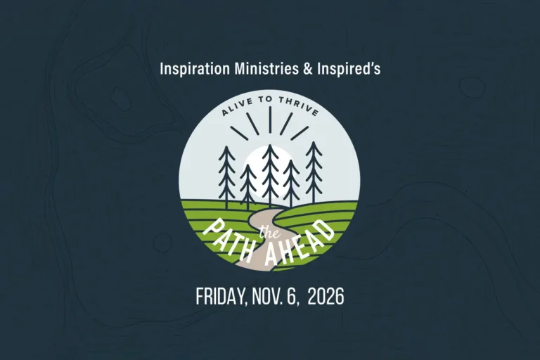 Alive to Thrive The Path Ahead. Friday, November 6, 2026.