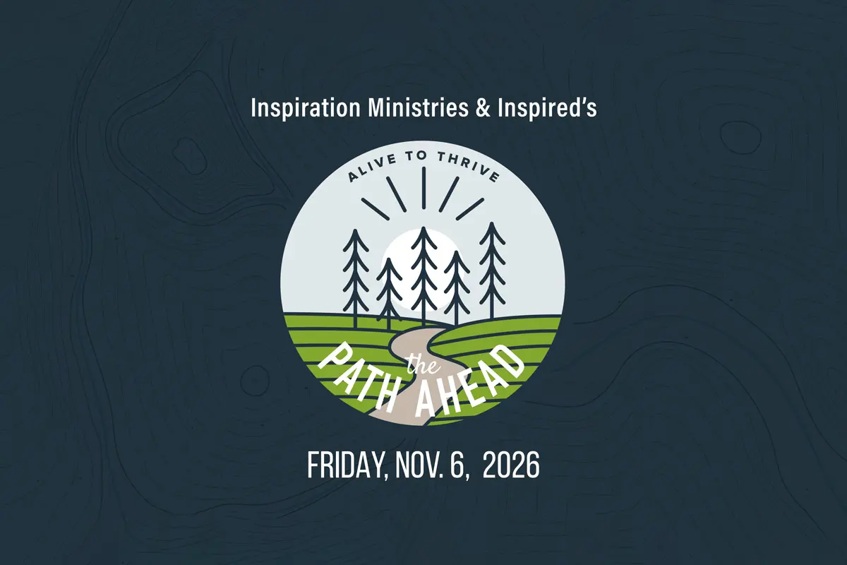 Alive to Thrive The Path Ahead. Friday, November 6, 2026.